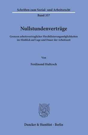 Nullstundenverträge. von Hultzsch,  Ferdinand