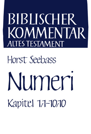 Numeri (Kapitel 1,1-10,10) von Seebass,  Horst