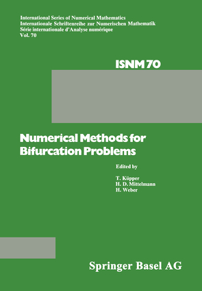 Numerical Methods for Bifurcation Problems von KÜPPER, MITTELMANN, Weber