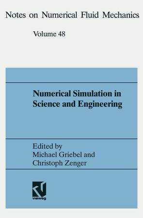 Numerical Simulation in Science and Engineering von Michael,  Griebel