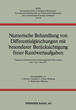 Numerische Behandlung von Differentialgleichungen mit besonderer Berücksichtigung freier Randwertaufgaben von Albrecht, Collatz, MEINARDUS