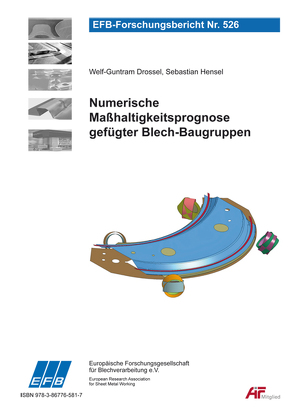 Numerische Maßhaltigkeitsprognose gefügter Blech-Baugruppen von Drossel,  Welf-Guntram, Hensel,  Sebastian