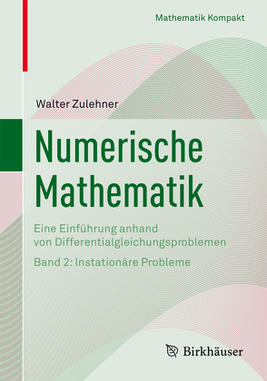 Numerische Mathematik von Zulehner,  Walter