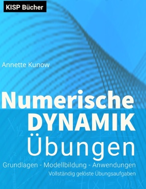 Numerische Dynamik Übungen von Zeiler,  Rolf