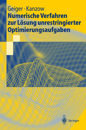 Numerische Verfahren zur Lösung unrestringierter Optimierungsaufgaben von Geiger,  Carl, Kanzow,  Christian