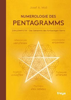 Numerologie des Pentagramms von Moll,  Josef A.