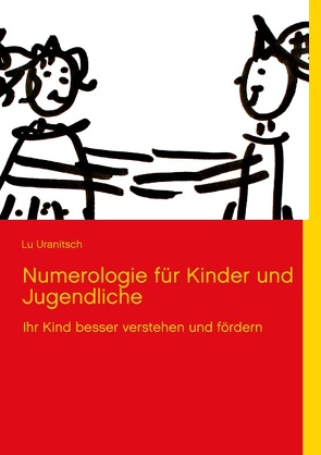 Numerologie für Kinder und Jugendliche von Uranitsch,  Lu