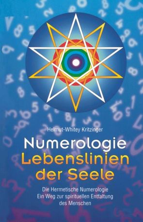 Numerologie – Lebenslinien der Seele von Kritzinger,  von