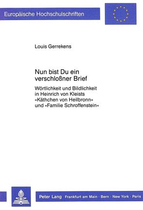 Nun bist Du ein verschlossner Brief von Gerrekens,  Louis