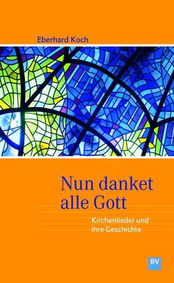 Nun danket alle Gott von Koch,  Eberhard