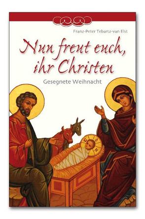 Nun freut euch, ihr Christen von Tebartz-van Elst,  Franz-Peter