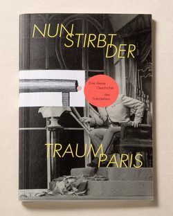 Nun stirbt der Traum Paris von Stremmel,  Kerstin