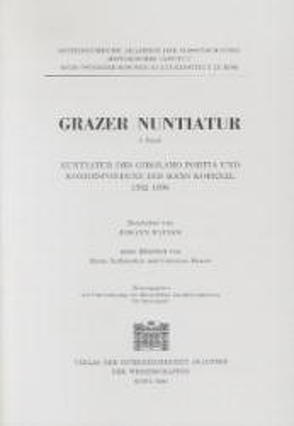 Nuntiatur des Girolamo Portia und Korresondenz des Hans Kobenzl 1592-1595 von Rainer,  Johann