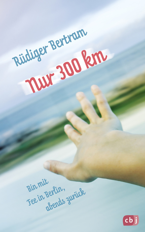 Nur 300 km von Bertram,  Rüdiger