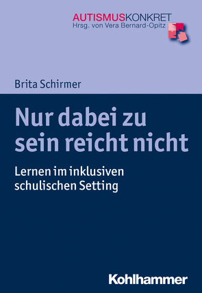 Nur dabei zu sein reicht nicht von Bernard-Opitz,  Vera, Schirmer,  Brita