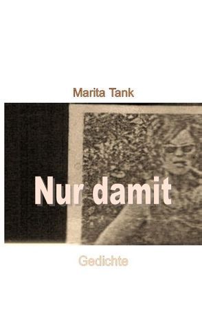 Nur damit von Tank,  Marita