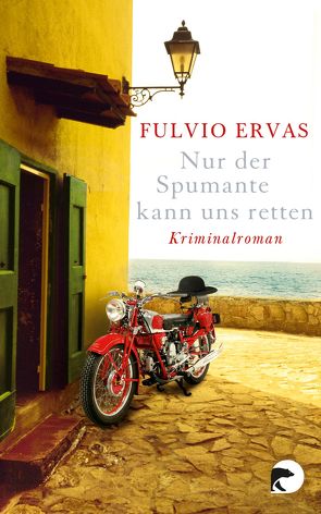 Nur der Spumante kann uns retten von Ervas,  Fulvio, Höfer,  Sylvia