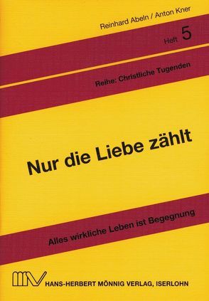 Nur die Liebe zählt von Abeln,  Reinhard, Kner,  Anton, Linke,  Eberhard
