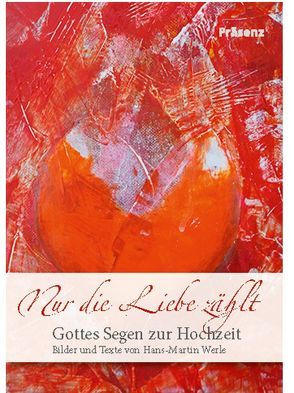 Nur die Liebe zählt von Werle,  Hans Martin