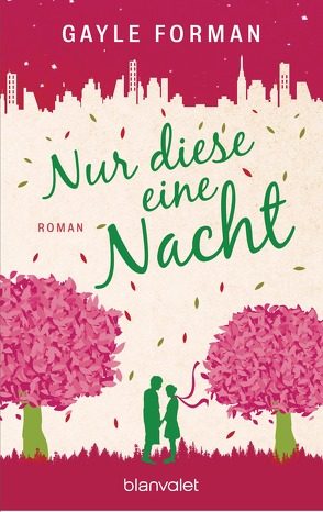 Nur diese eine Nacht von Forman,  Gayle, Spangler,  Bettina