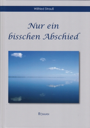 Nur ein bisschen Abschied von Strauss,  Wilfried