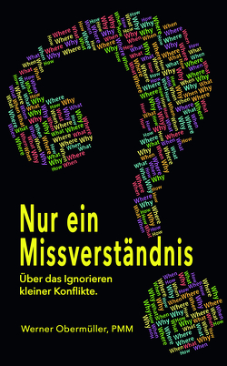 Nur ein Missverständnis? von PMM,  Werner Obermüller, 