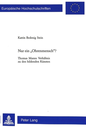 Nur ein «Ohrenmensch»? von Bedenig Stein,  Katrin