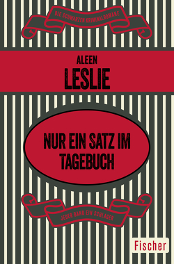 Nur ein Satz im Tagebuch von Leslie,  Aleen, Schulz-Wenzel,  Margret