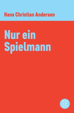 Nur ein Spielmann von Andersen,  Hans Christian, Kretschmer,  Bernd