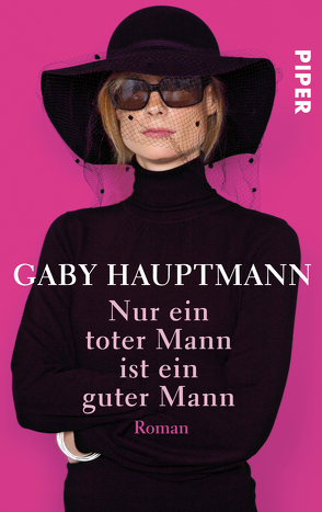 Nur ein toter Mann ist ein guter Mann von Hauptmann,  Gaby