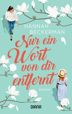 Nur ein Wort von dir entfernt von Beckerman,  Hannah, Fischer,  Carola