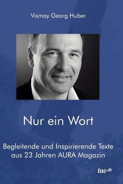 Nur ein Wort von Huber,  Vismay Georg