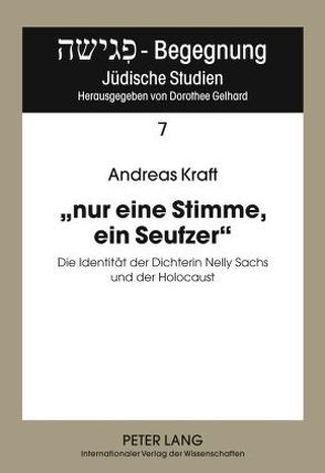 «nur eine Stimme, ein Seufzer» von Kraft,  Andreas