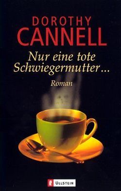 Nur eine tote Schwiegermutter… von Cannell,  Dorothy