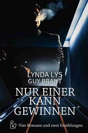 NUR EINER KANN GEWINNEN von Brant,  Guy, Dörge,  Christian, Lys,  Lynda