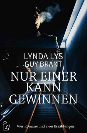 NUR EINER KANN GEWINNEN von Brant,  Guy, Dörge,  Christian, Lys,  Lynda