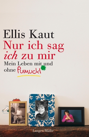 „Nur ich sag ich zu mir“ von Kaut,  Ellis