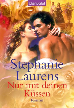 Nur mit deinen Küssen von Laurens,  Stephanie