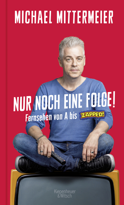 Nur noch eine Folge! von Mittermeier,  Michael