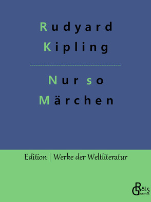 Nur so Märchen von Gröls-Verlag,  Redaktion, Kipling,  Rudyard