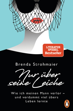 Nur über seine Leiche von Strohmaier,  Brenda