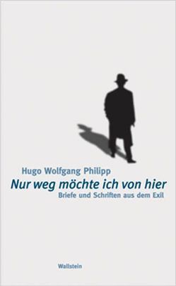 „Nur weg möchte ich von hier“ von Bucheli,  Roman, Philipp,  Hugo W