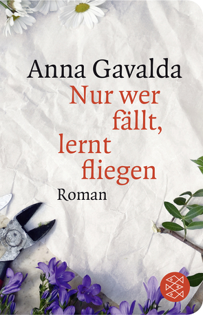 Nur wer fällt, lernt fliegen von Gavalda,  Anna, Kronenberger,  Ina