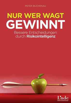 Nur wer wagt, gewinnt von Buchenau,  Peter H.