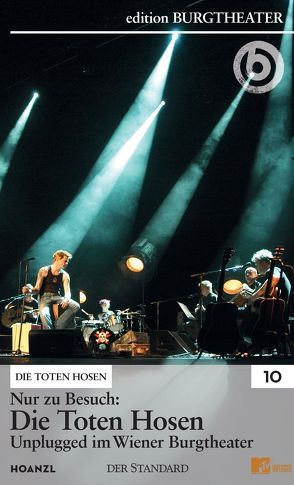 Nur zu Besuch: Die Toten Hosen Unplugged im Wiener Burgtheater von Die Toten Hosen