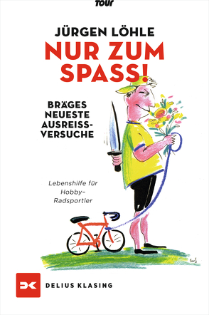 Nur zum Spaß – Brägels neueste Ausreißversuche von Löhle,  Jürgen