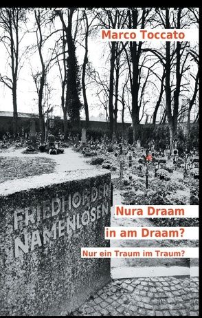 Nura Draam in am Draam? von Toccato,  Marco