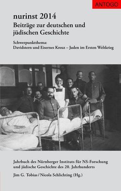 Nurinst. Beiträge zur deutschen und jüdischen Geschichte / nurinst 2014 von Becker-Jàkli,  Barbara, Brockhaus,  Monika, Epple,  Alois, Jacob,  Ruth, Kaufhold,  Roland, Lang,  Johannes, Livnat,  Andrea, Saalmann,  Timo, Schlichting,  Nicola, Seemann,  Birgit, Steer,  Martina, Tobias,  Jim G