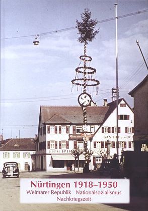 Nürtingen 1918-1950 von Tietzen,  Reinhard