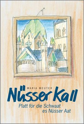 Nüsser Kall von Meuter,  Maria